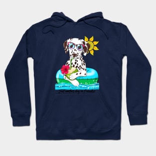 Dalmatian Just Another Day in Paradise liver spots Hoodie